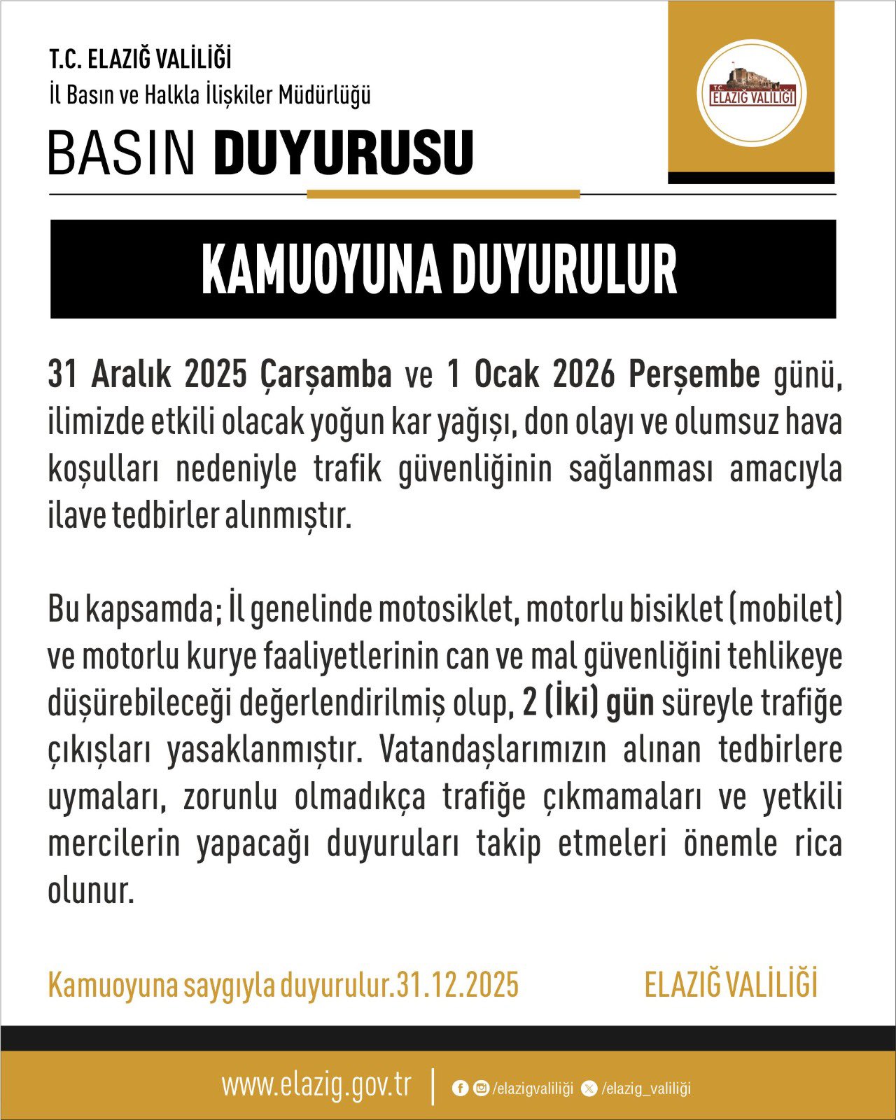 Elazığ Valiliği'nden resmi yasak duyurusu: Motosiklet ve kuryeler 2 gün trafiğe çıkamayacak!