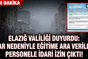 Elazığ Valiliği Duyurdu: Kar Nedeniyle Eğitime Ara Verildi, Personele İdari İzin Çıktı!
