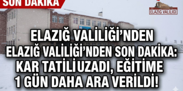Elazığ Valiliği’nden Son Dakika: Kar Tatili Uzadı, Eğitime 1 Gün Daha Ara Verildi!