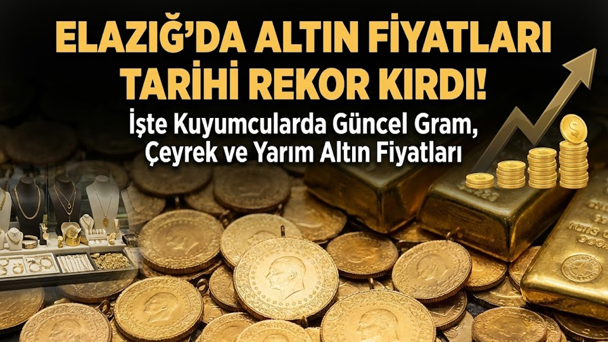 Elazığ'da Altın Fiyatları Tarihi Rekor Kırdı: İşte Kuyumcularda Güncel Gram, Çeyrek ve Yarım Altın Fiyatları 5 Elazığ'da Altın Fiyatları Tarihi Rekor Kırdı: İşte Kuyumcularda Güncel Gram, Çeyrek ve Yarım Altın Fiyatları