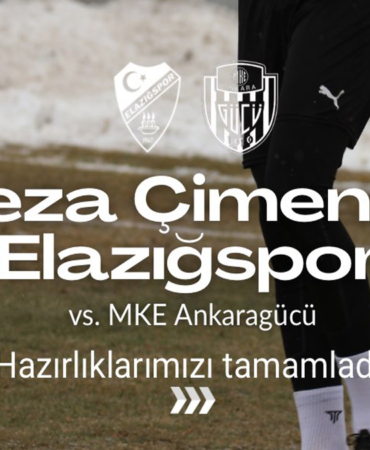 Elazığspor - Ankaragücü Maçı Yarın! İşte Muhtemel 11 ve Canlı Yayın Bilgileri
