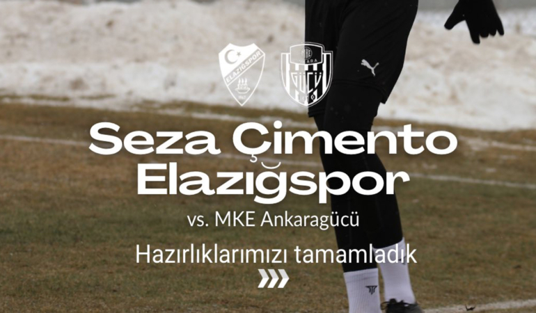 Elazığspor - Ankaragücü Maçı Yarın! İşte Muhtemel 11 ve Canlı Yayın Bilgileri