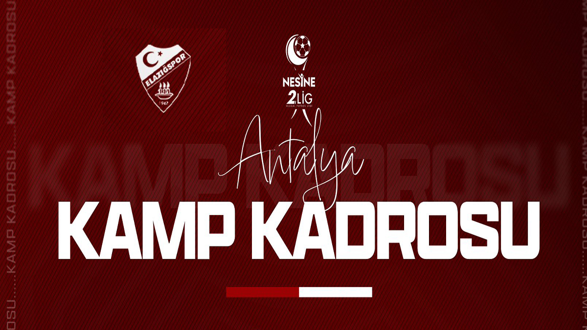 Elazığspor'un Antalya kamp kafilesi belli oldu