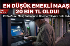 En Düşük Emekli Maaşı 20 Bin TL Oldu: 2026 Zamlı Maaş Tablosu ve Ödeme Takvimi Belli Oldu!