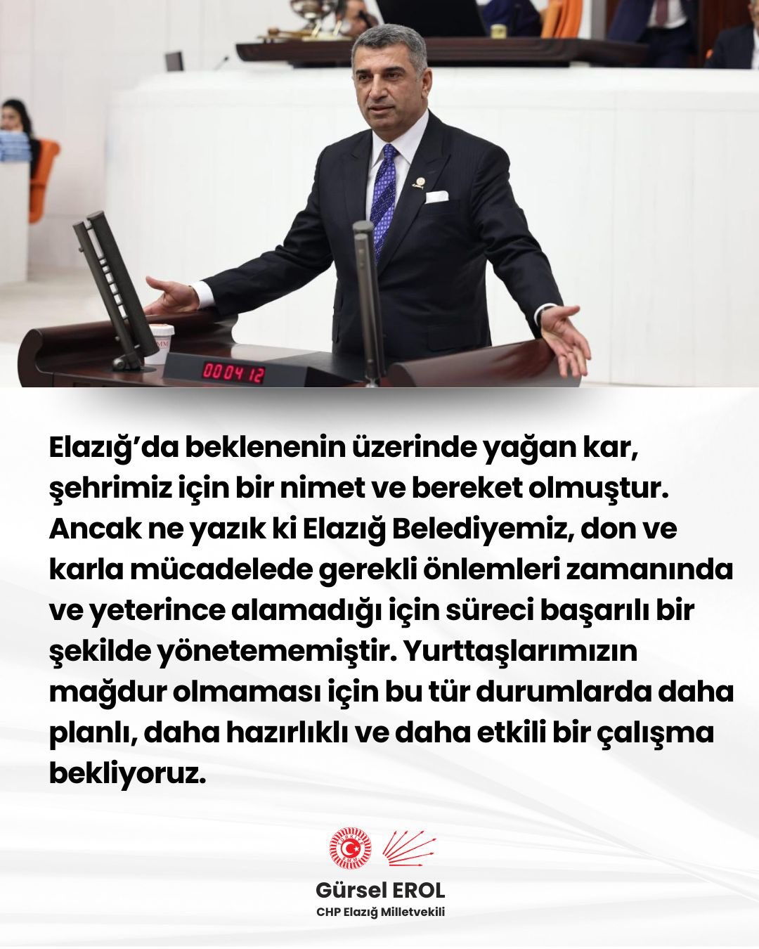 CHP Milletvekili Gürsel Erol: "Elazığ Belediyesi yoğun karla mücadelede süreci başarılı bir şekilde yönetememiştir"