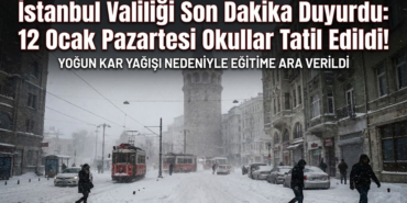 İstanbul Valiliği Son Dakika Duyurdu: 12 Ocak Pazartesi Okullar Tatil Edildi!