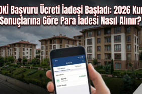 TOKİ Başvuru Ücreti İadesi Başladı: 2026 Kura Sonuçlarına Göre Para İadesi Nasıl Alınır?