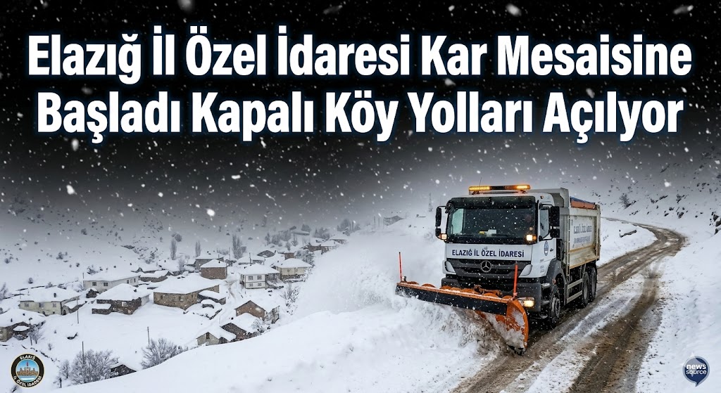 Elazığ İl Özel İdaresi Kar Mesaisine Başladı Kapalı Köy Yolları Açılıyor