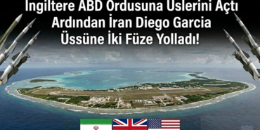 İngiltere ABDye Üslerini Kullanma İzni Verdi Ardından İran Diego Garcia Üssüne 2 Füze Yolladı