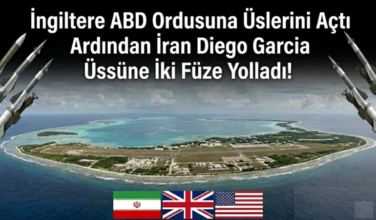 İngiltere ABDye Üslerini Kullanma İzni Verdi Ardından İran Diego Garcia Üssüne 2 Füze Yolladı