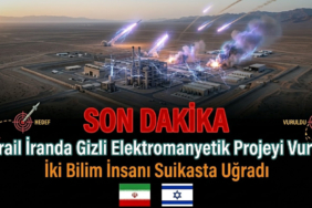 İsrail İranda Gizli Elektromanyetik Projeyi Vurdu İki Bilim İnsanı Suikasta Uğradı